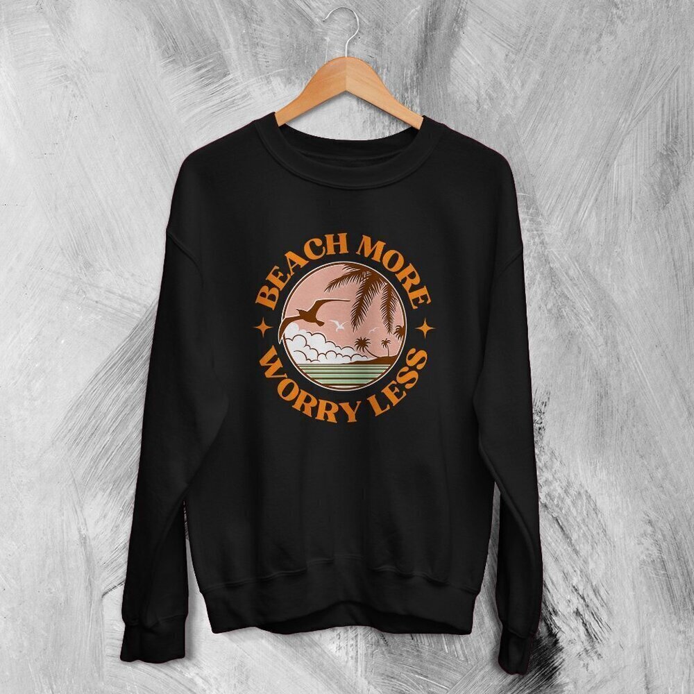 Beach Sweatshirt More Worry Less Sweater Y2K Beach Vacation